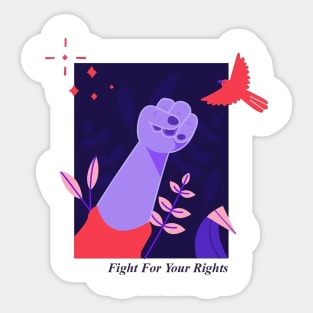 FIGHT FOR YOUR RIGHTS Sticker